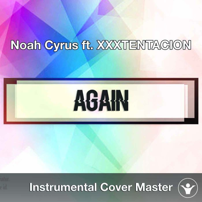 Noah Cyrus - Again (Official Music Video) ft. XXXTENTACION 