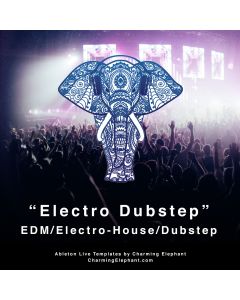 EDM - Electro Dubstep Ableton Template