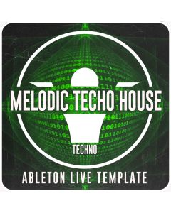 Melodic Techno House Ableton Live Template