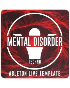 Mental Disorder - Techno Ableton Live Template