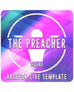 The Preacher - Ableton Techno Template