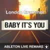 Baby It's You (London Grammar) Ableton Remake Template