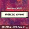 Where Did You Go? - Jax Jones, MNEK - Ableton Live Remake Template