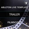 Trailer (Ableton Live10 Soundtrack Template)
