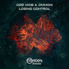 Odd Mob, OMNOM - Losing Control (Ableton Remake)