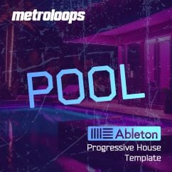Pool - Ableton Live Progressive House Template
